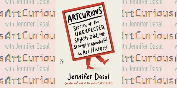 the cover of Jennifer Dasal's book ArtCurious with her ArtCurious podcast logo tiled in the background